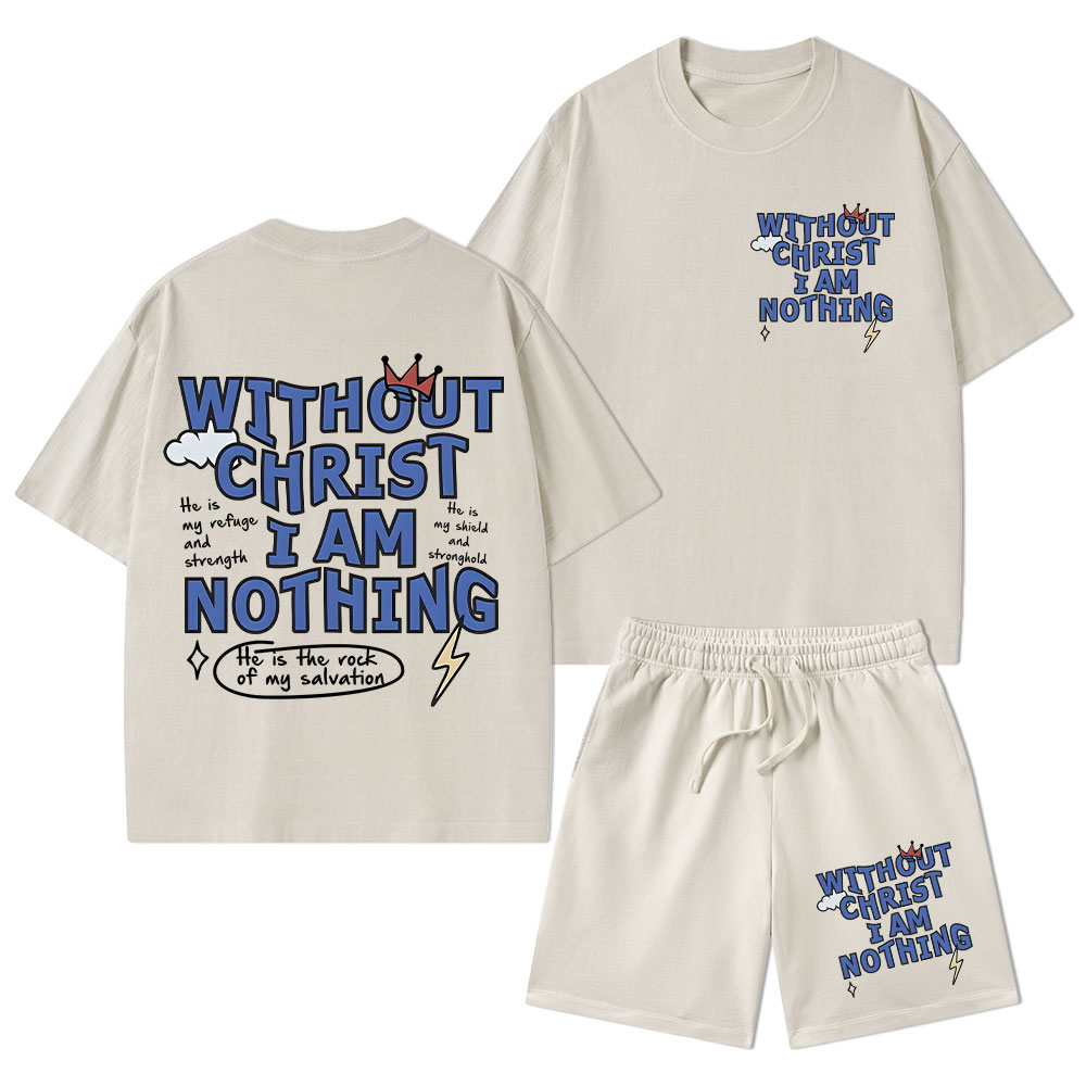 Without Christ I Am Nothing Christian Washed T-Shirt & Shorts