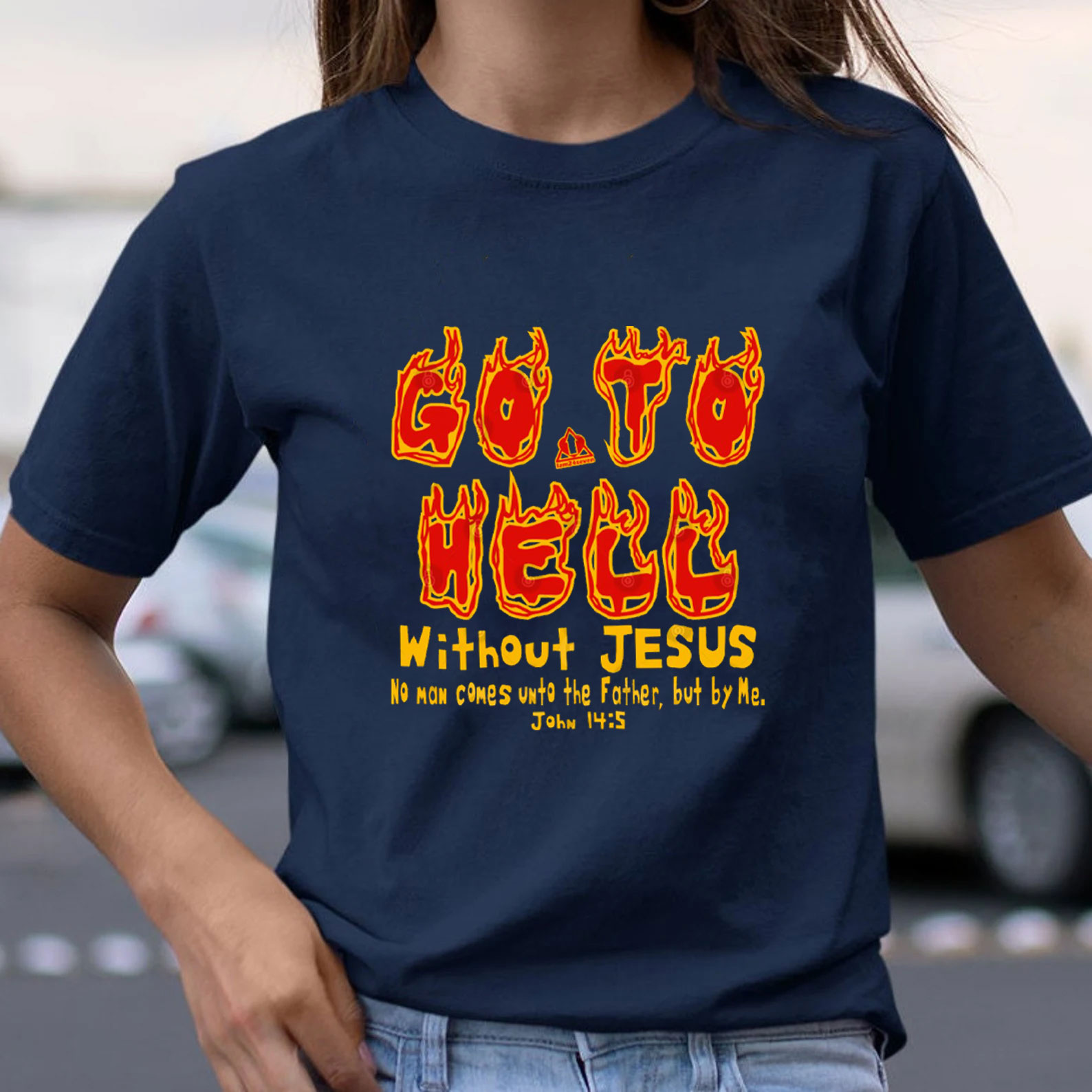 Without Jesus No Man Comes Unto The Father Christian T-Shirt
