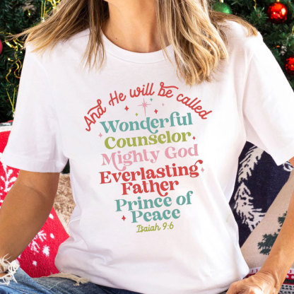 And He Will Be Called Christian Christmas T-Shirt