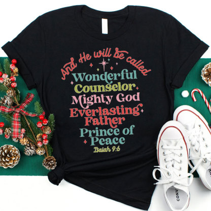 And He Will Be Called Christian Christmas T-Shirt