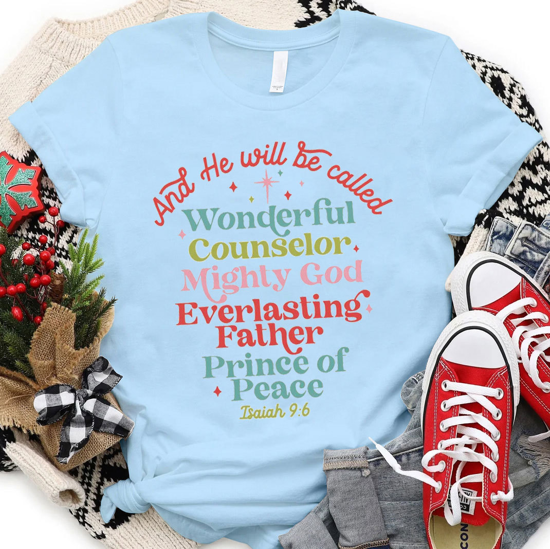 And He Will Be Called Christian Christmas T-Shirt