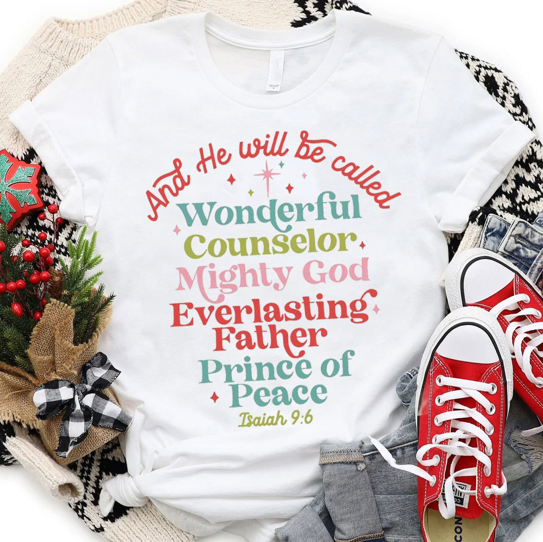 And He Will Be Called Christian Christmas T-Shirt