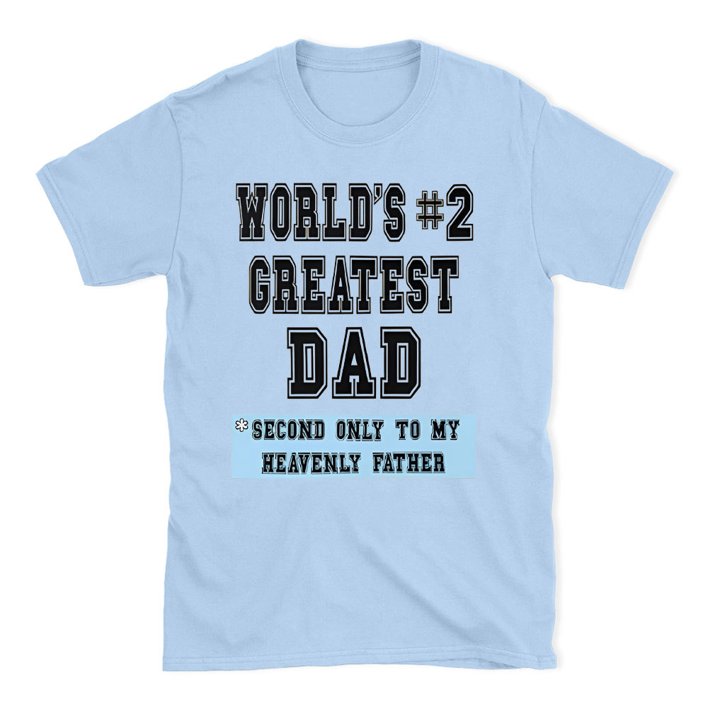World's Createst Dad Christian T-Shirt