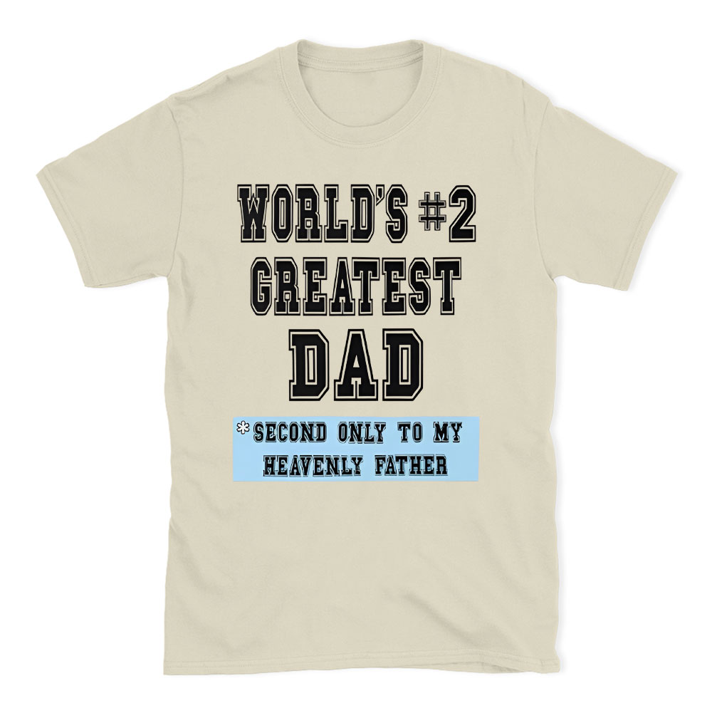 World's Createst Dad Christian T-Shirt