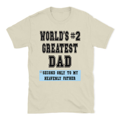 World's Createst Dad Christian T-Shirt