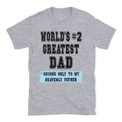World's Createst Dad Christian T-Shirt