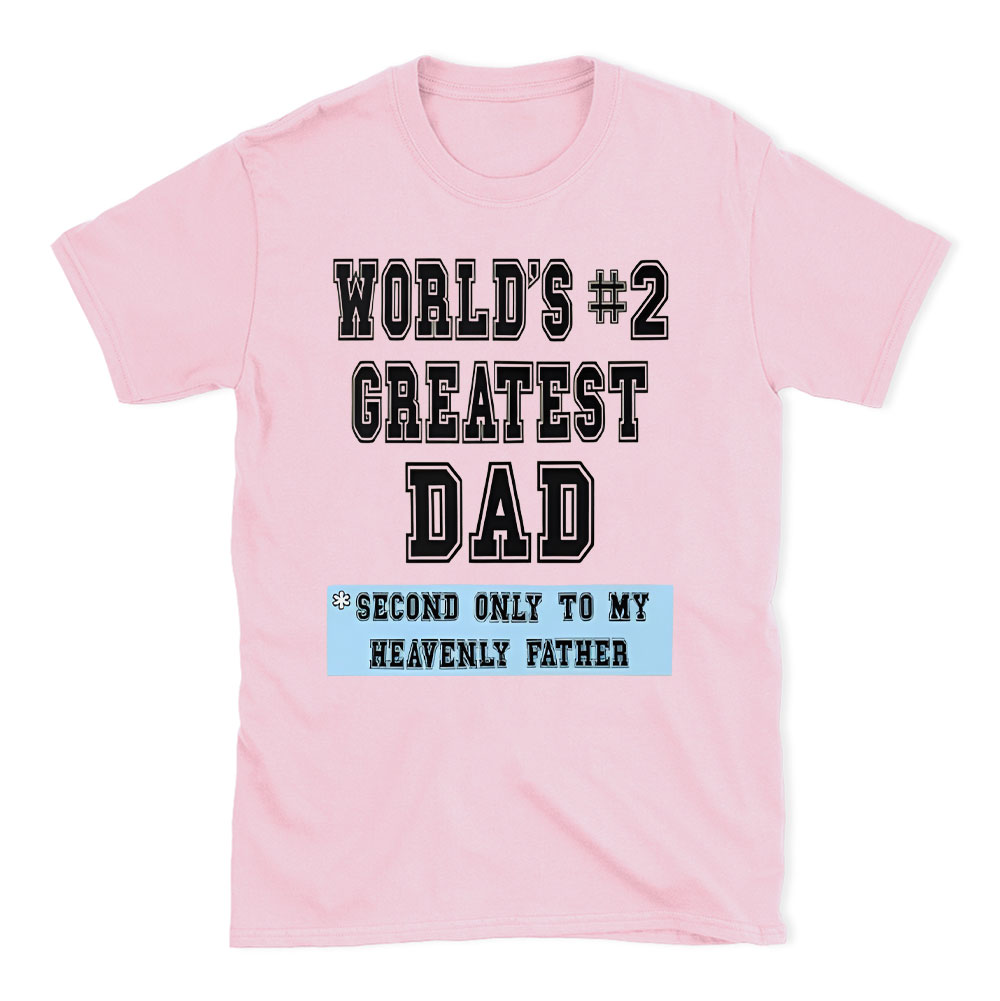 World's Createst Dad Christian T-Shirt