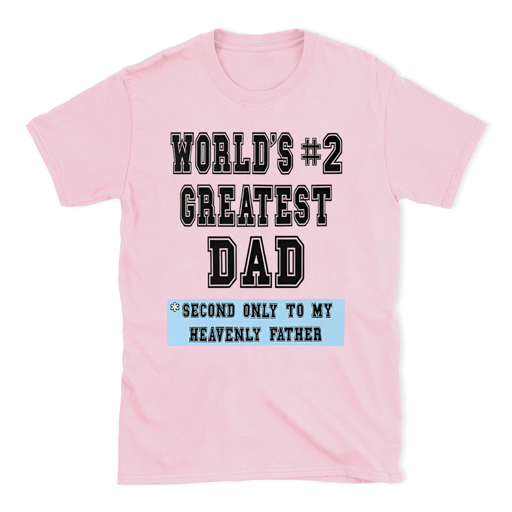 World's Createst Dad Christian T-Shirt