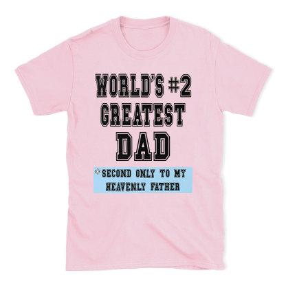 World's Createst Dad Christian T-Shirt