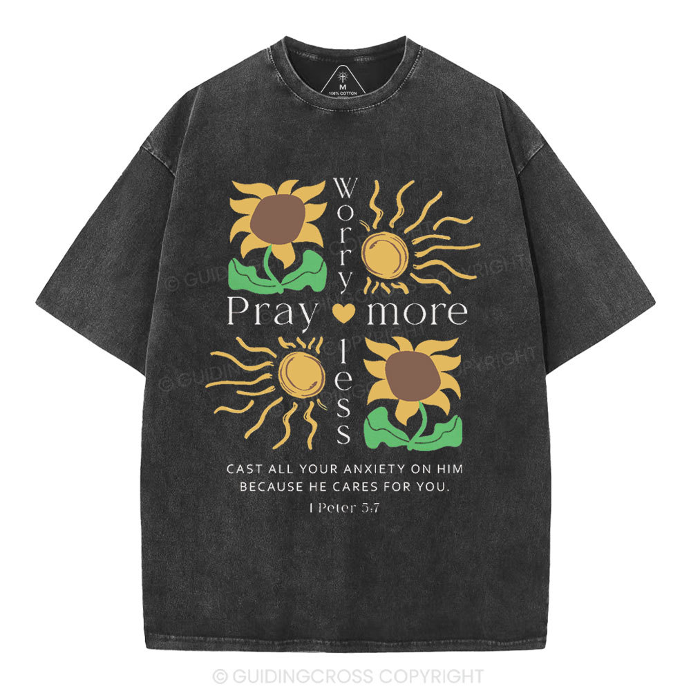 Worry Less Peay More Christian Washed T-Shirt