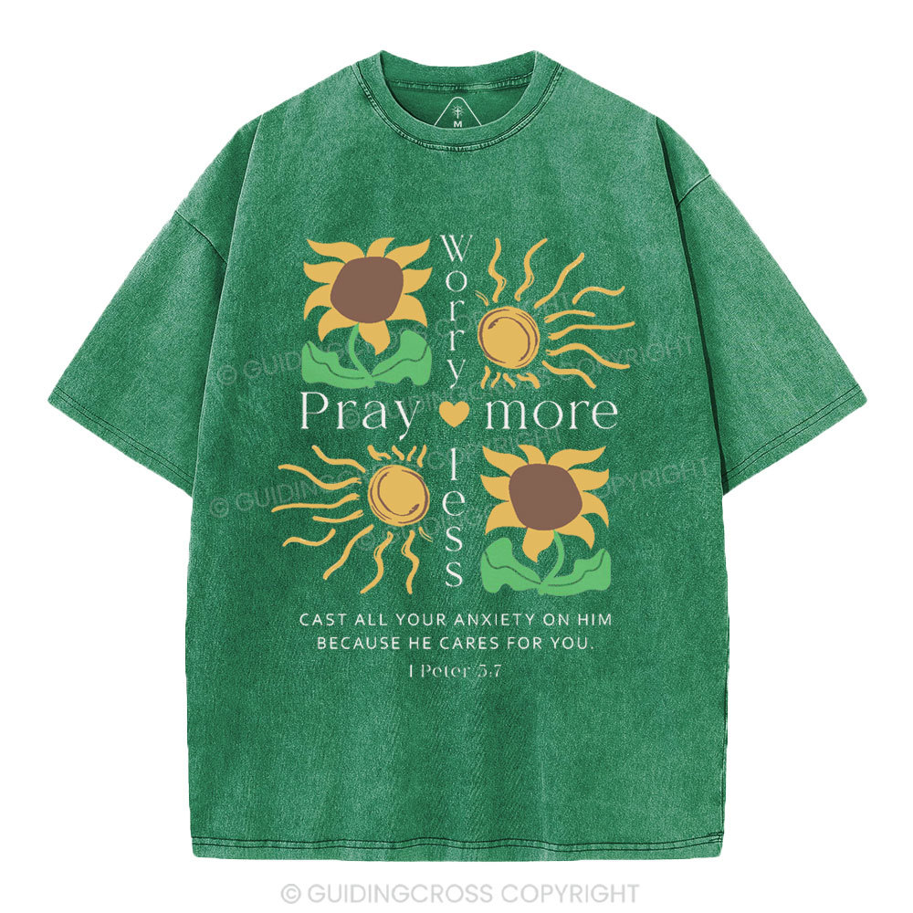 Worry Less Peay More Christian Washed T-Shirt