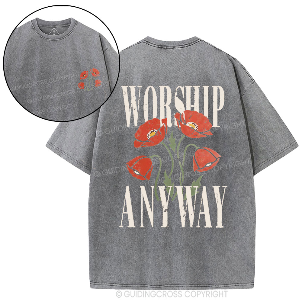 Worship Anyway Christian Washed T-Shirt