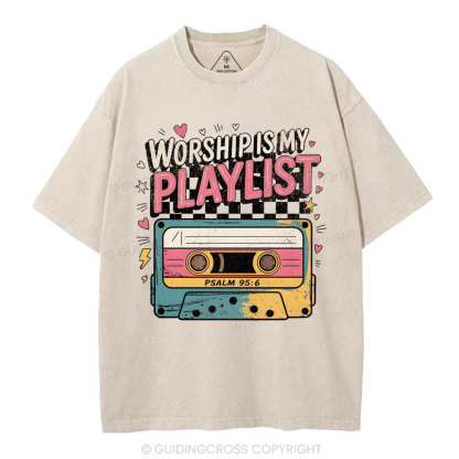 Worship Is My Playist Christian Washed T-Shirt