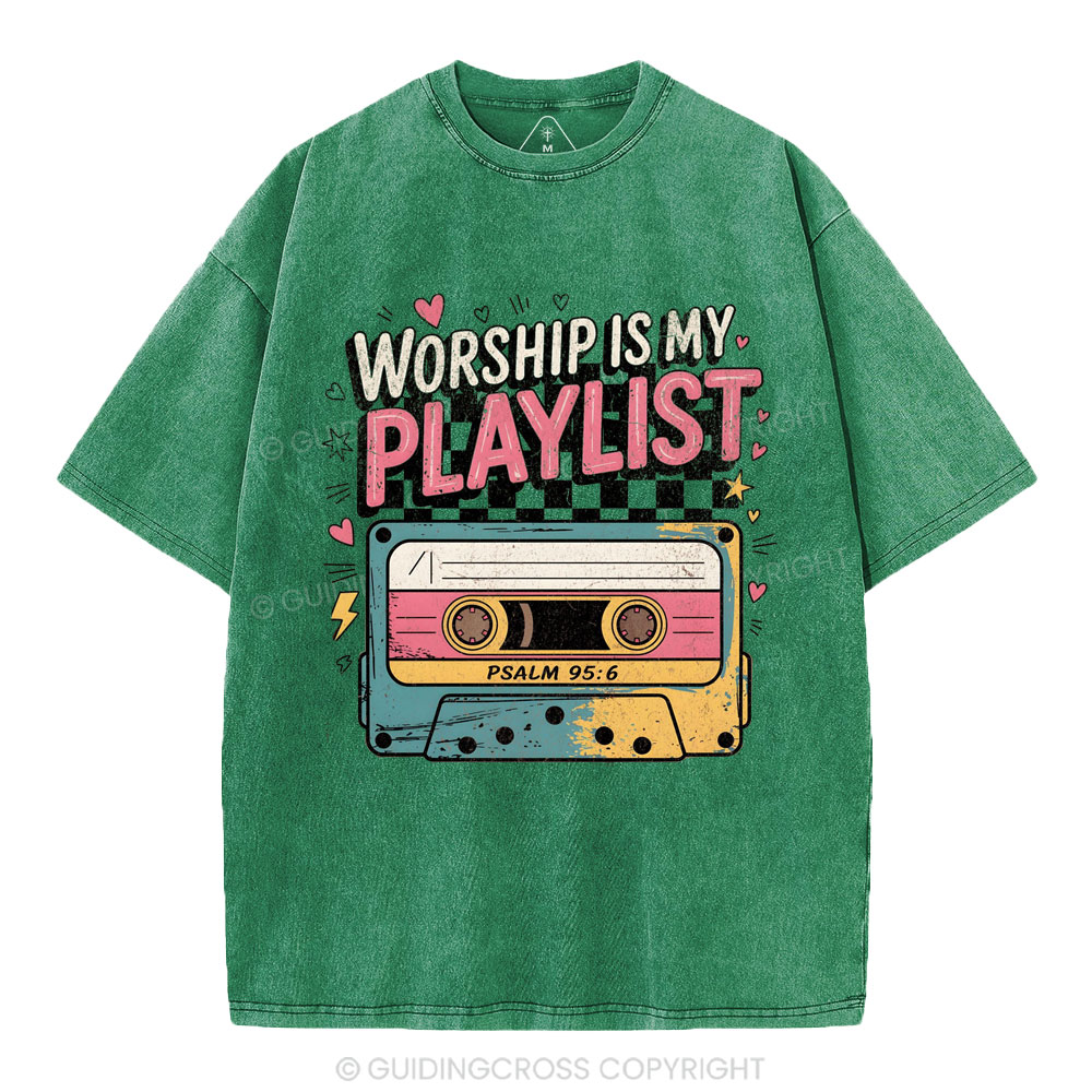 Worship Is My Playist Christian Washed T-Shirt
