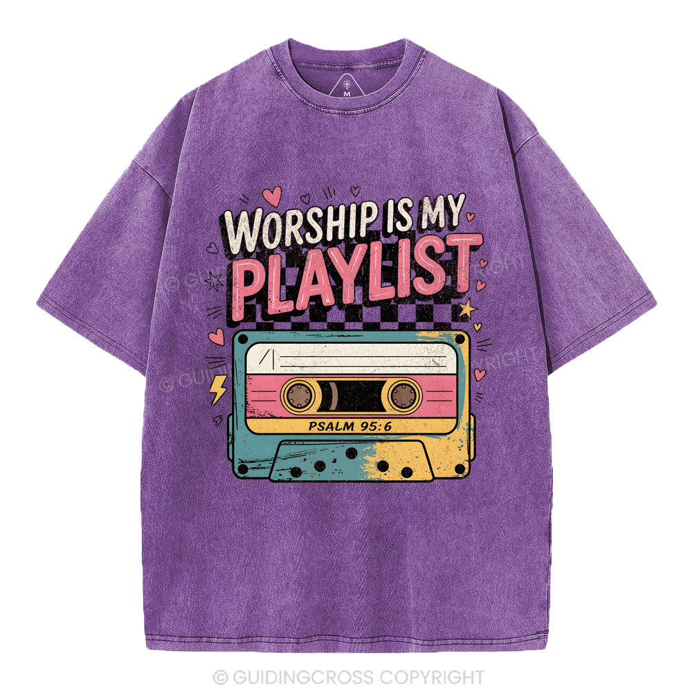 Worship Is My Playist Christian Washed T-Shirt