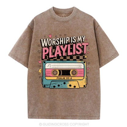 Worship Is My Playist Christian Washed T-Shirt