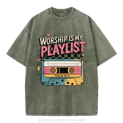 Worship Is My Playist Christian Washed T-Shirt