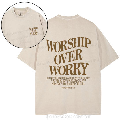 Worship Over Worry Christian Washed T-Shirt