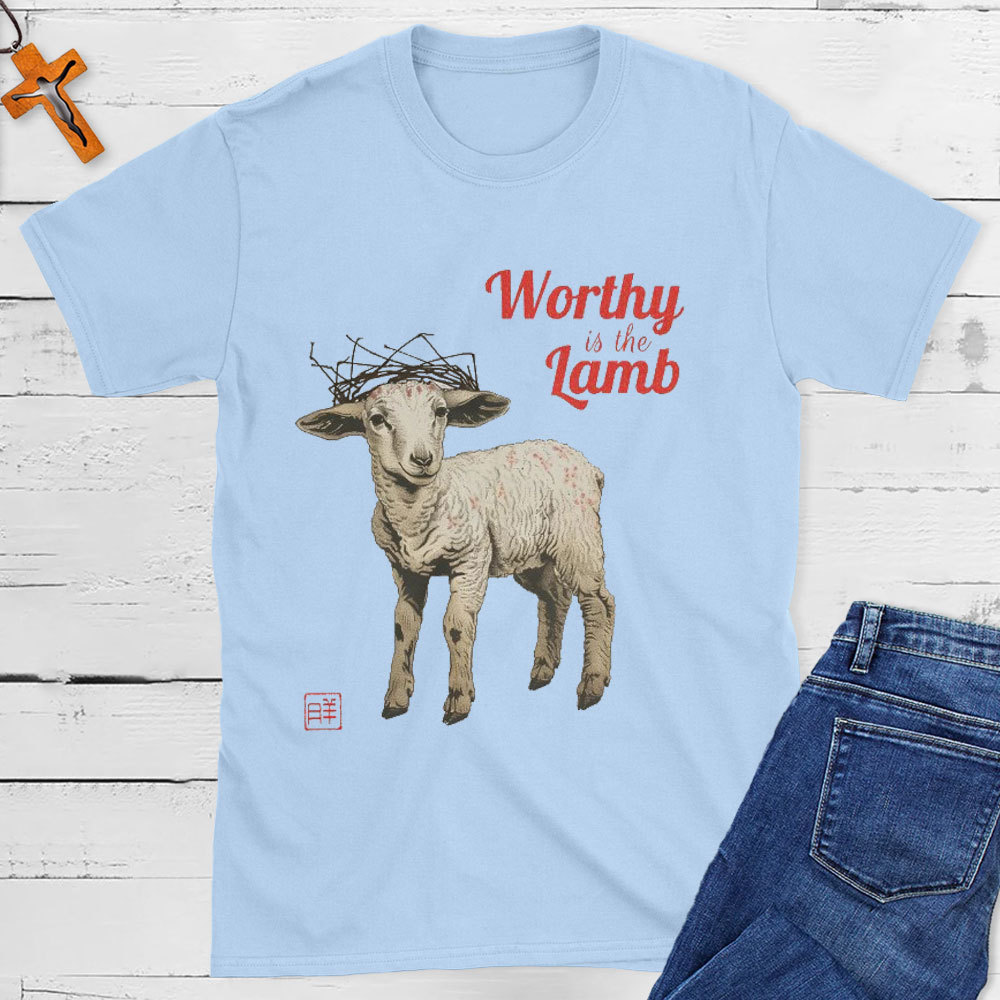 Worthy Is The Lamb Christian T-Shirt