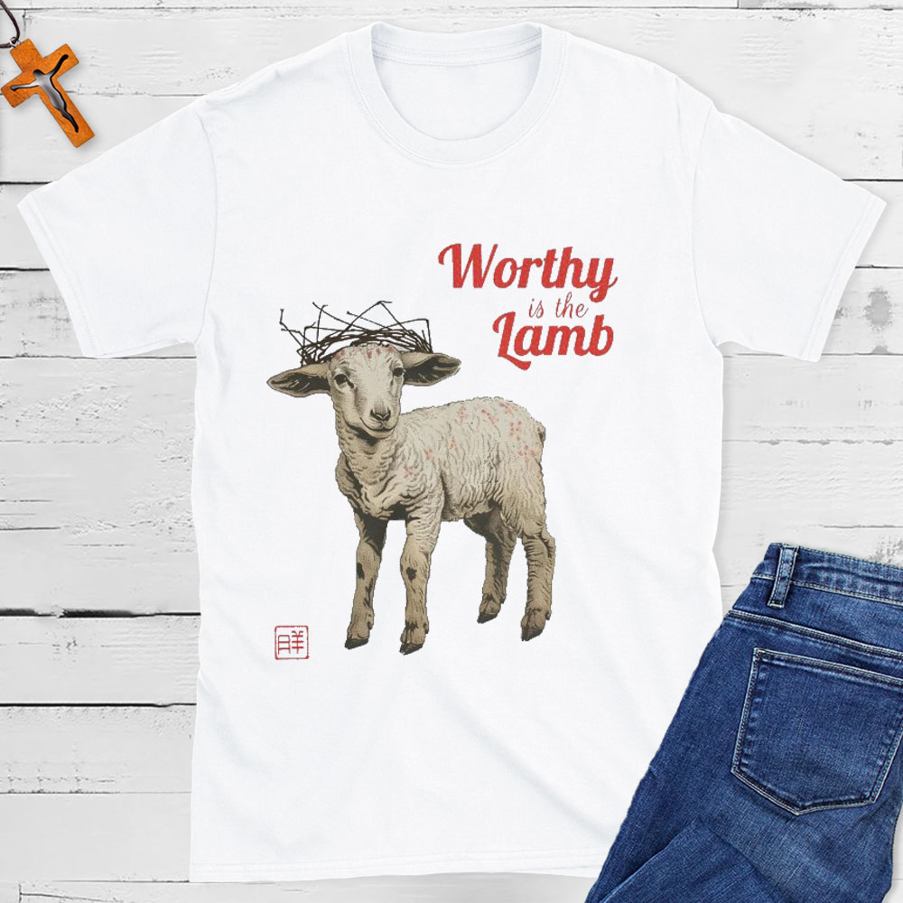 Worthy Is The Lamb Christian T-Shirt