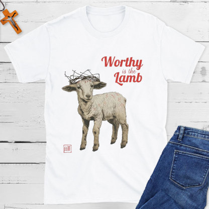 Worthy Is The Lamb Christian T-Shirt