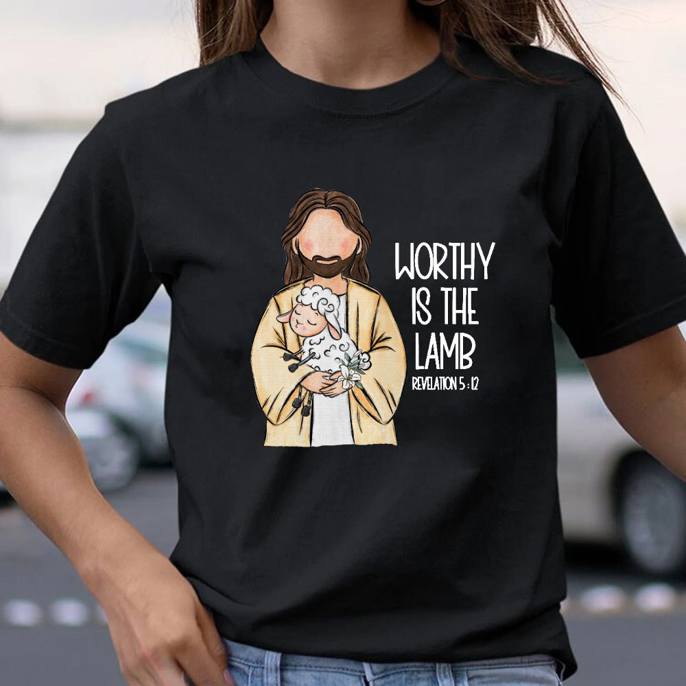 Worthy Is The Lamb Christian T-Shirt