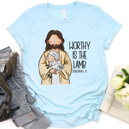 Worthy Is The Lamb Christian T-Shirt