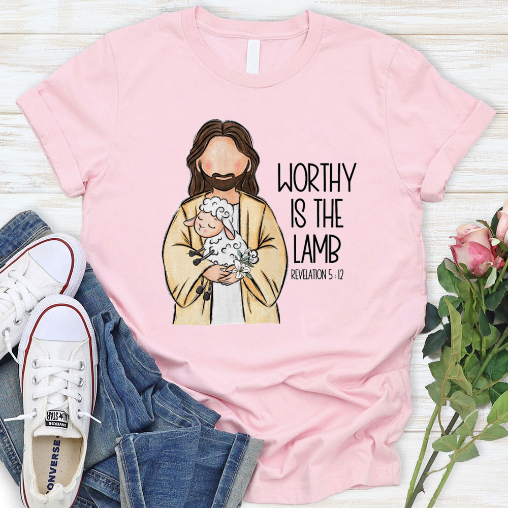 Worthy Is The Lamb Christian T-Shirt