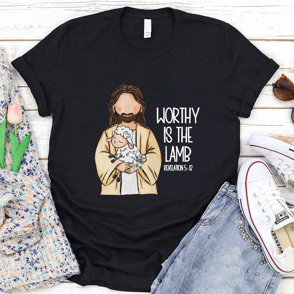 Worthy Is The Lamb Christian T-Shirt