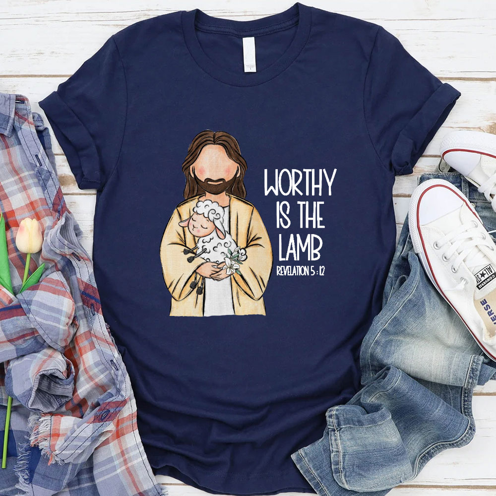 Worthy Is The Lamb Christian T-Shirt