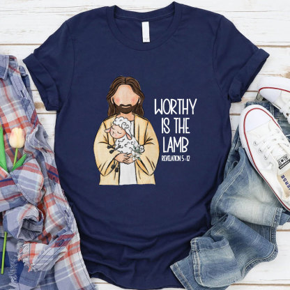 Worthy Is The Lamb Christian T-Shirt