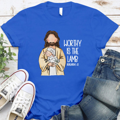 Worthy Is The Lamb Christian T-Shirt