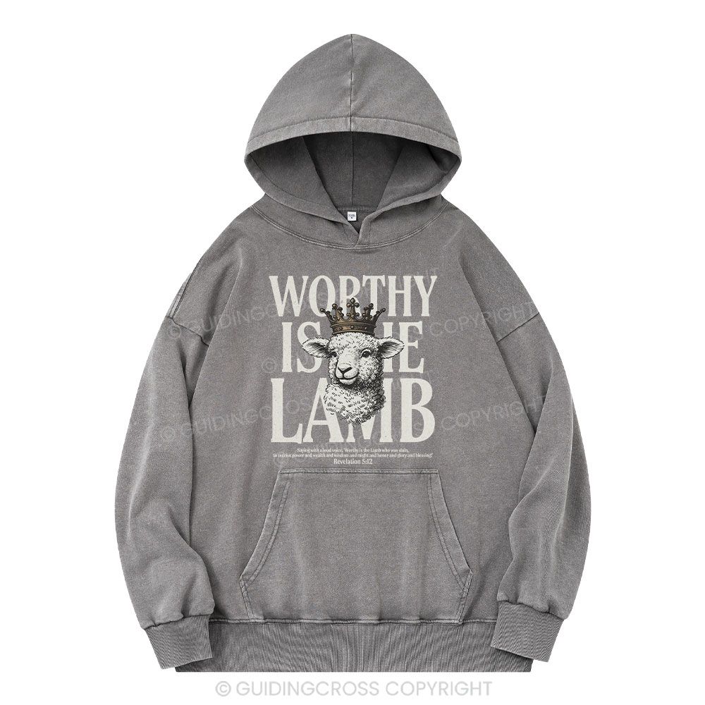 Worthy Is The Lamb Christian Washed Hoodie 