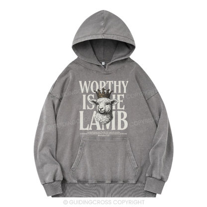 Worthy Is The Lamb Christian Washed Hoodie 