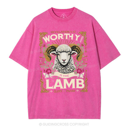 Worthy Is The Lamb Christian Washed T-Shirt