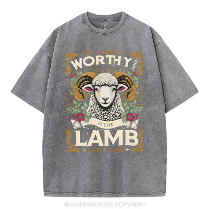 Worthy Is The Lamb Christian Washed T-Shirt