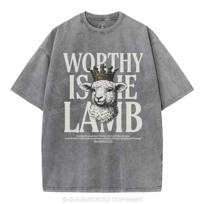 Worthy Is The Lamb Christian Washed T-Shirt