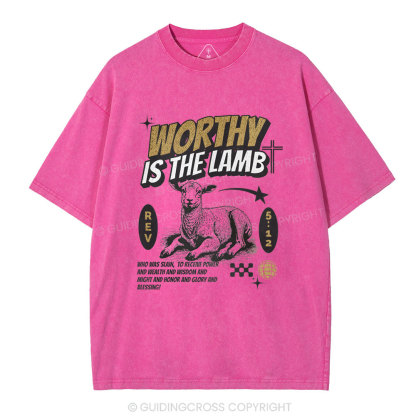 Worthy Is The Lamb Christian Washed T-Shirt
