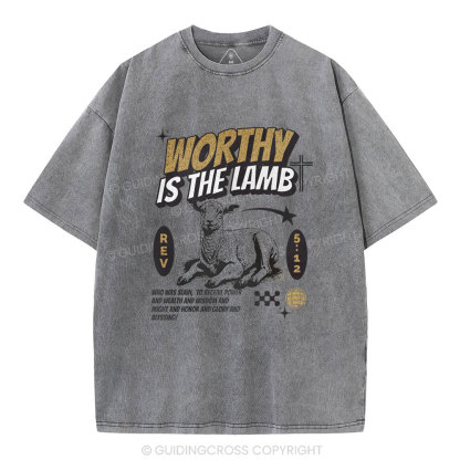 Worthy Is The Lamb Christian Washed T-Shirt