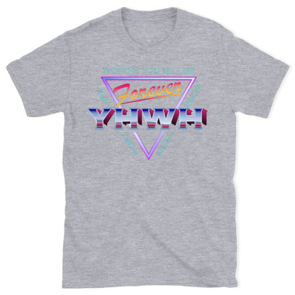 Worthy You Will Be Forever Christian  T-Shirt