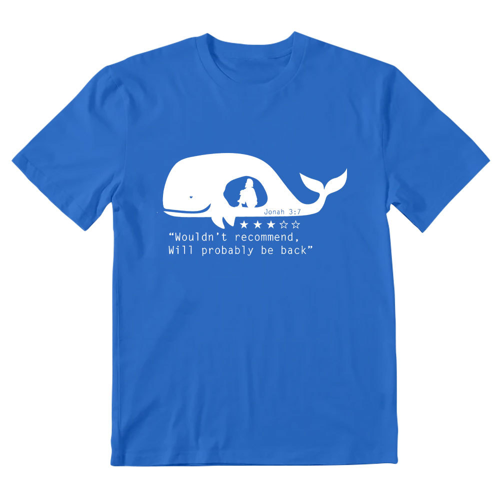 Wouldn't Recommed Will Probably Be Back Christian T-Shirt