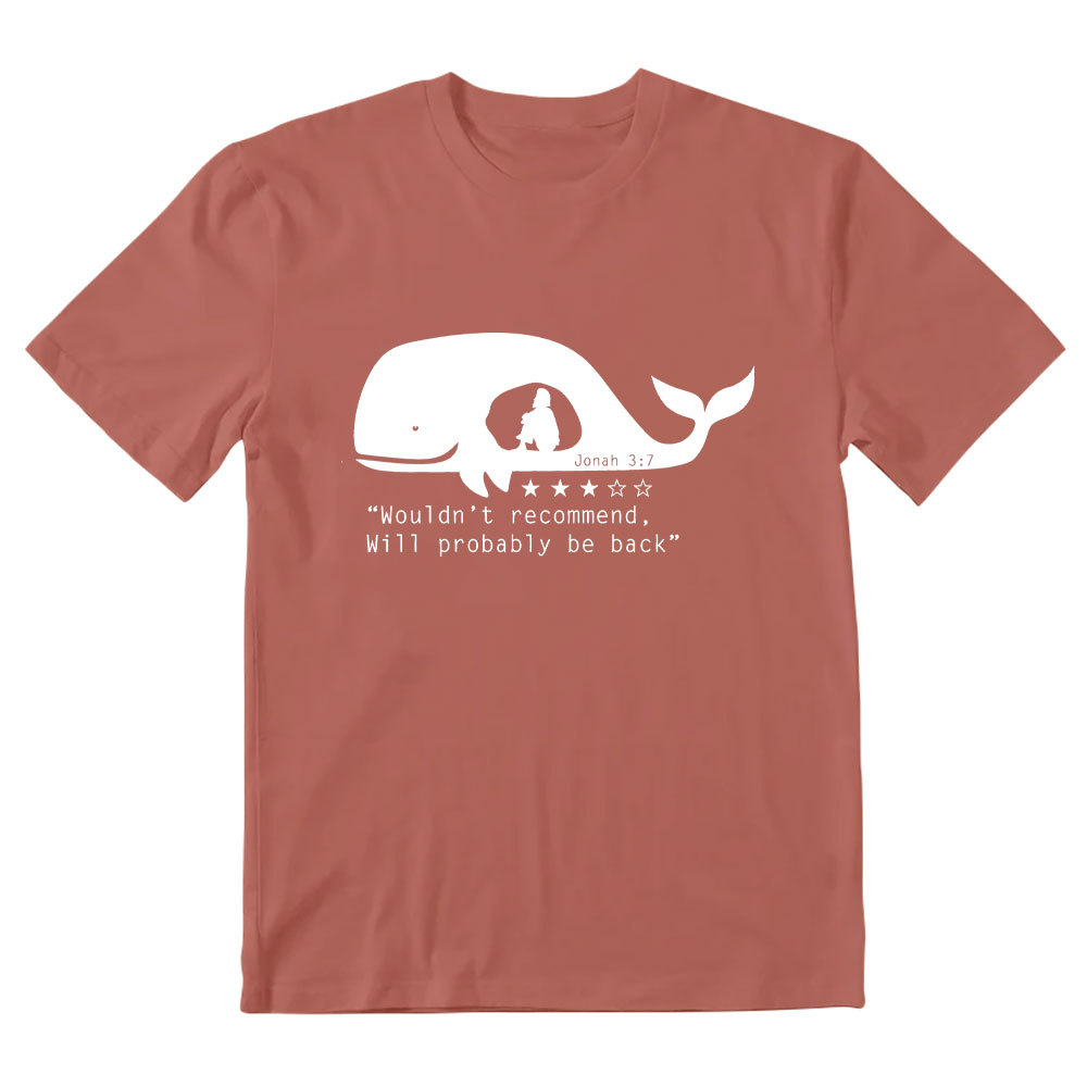 Wouldn't Recommed Will Probably Be Back Christian T-Shirt