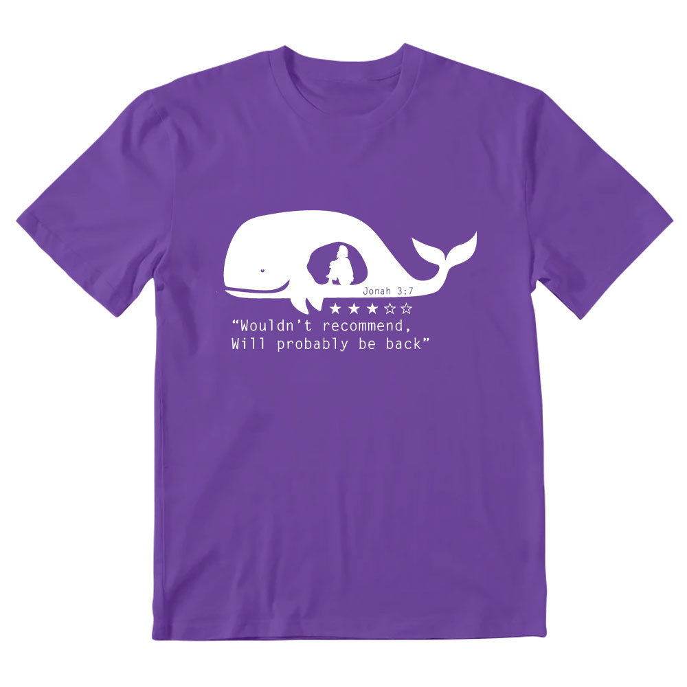 Wouldn't Recommed Will Probably Be Back Christian T-Shirt