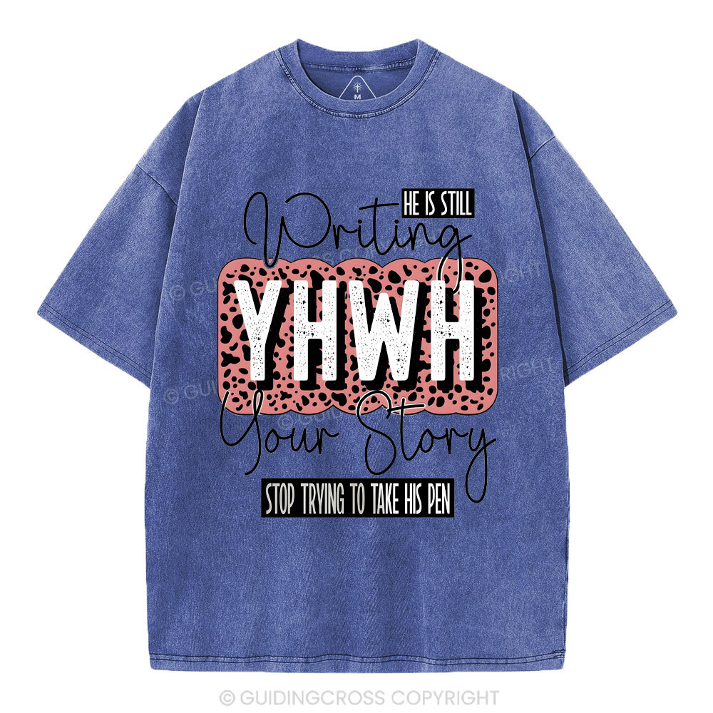 Writing YHWH Your Story Christian Washed T-Shirt