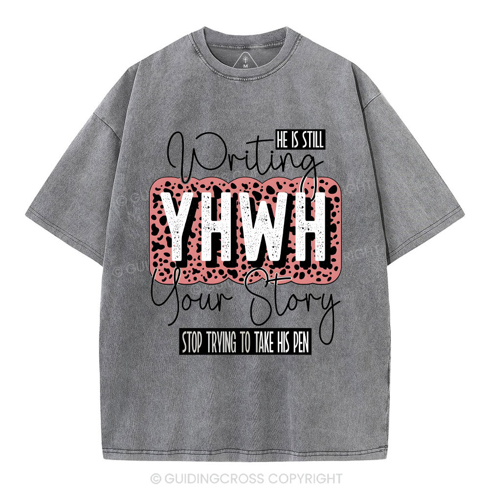 Writing YHWH Your Story Christian Washed T-Shirt
