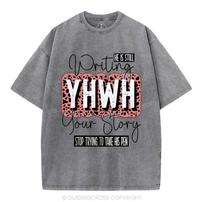 Writing YHWH Your Story Christian Washed T-Shirt