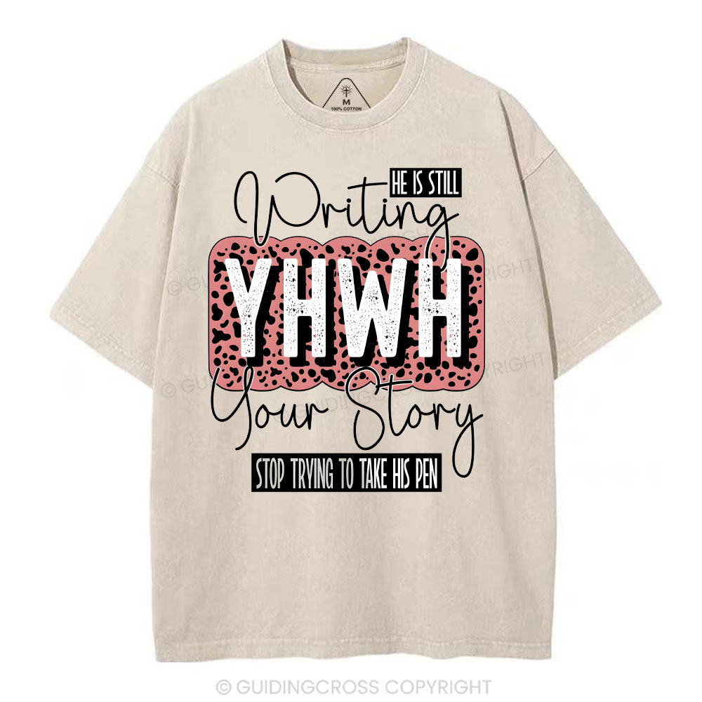 Writing YHWH Your Story Christian Washed T-Shirt