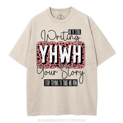 Writing YHWH Your Story Christian Washed T-Shirt