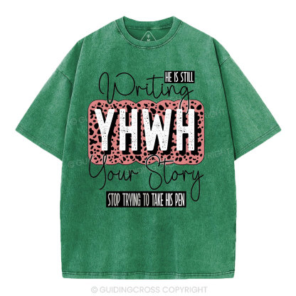 Writing YHWH Your Story Christian Washed T-Shirt