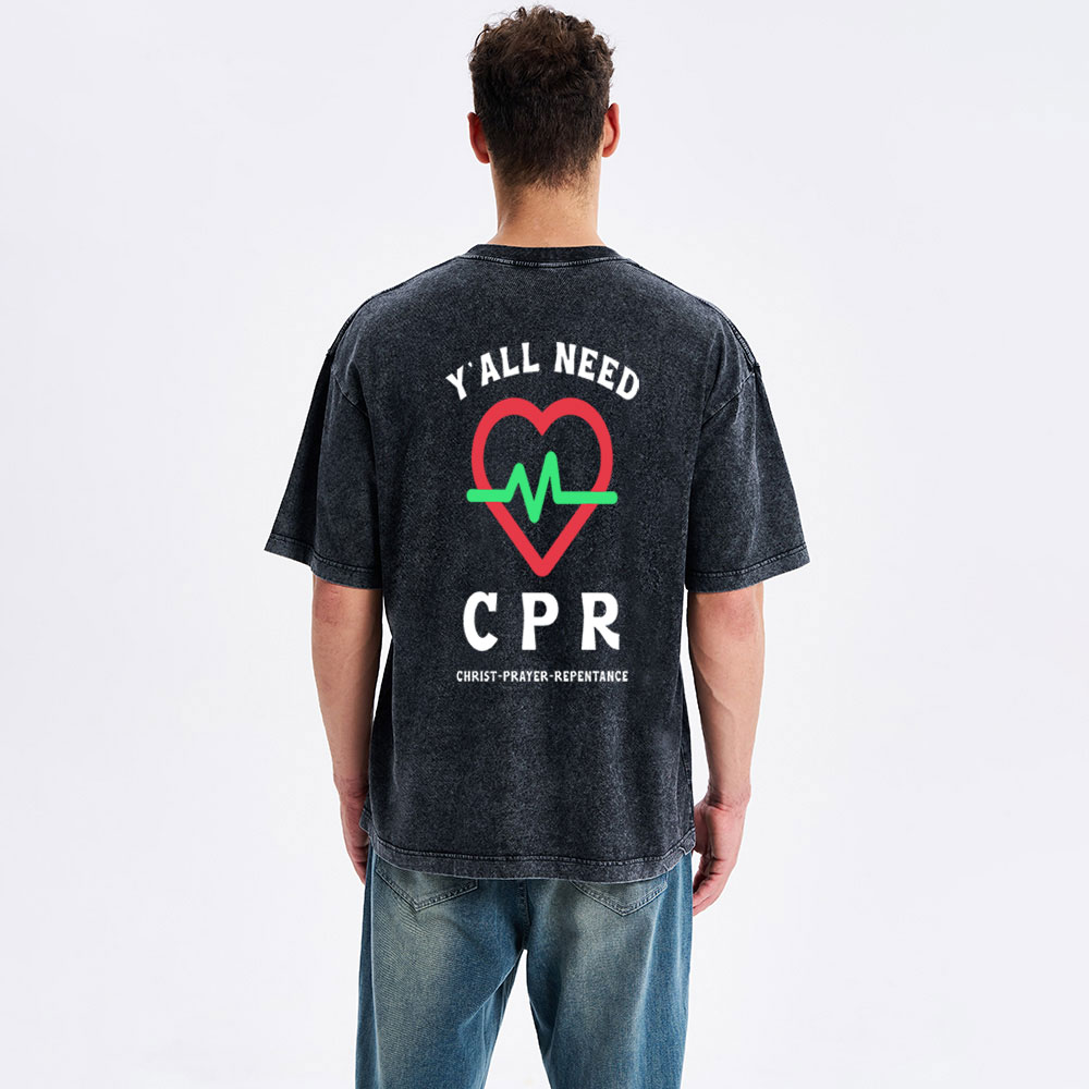 Y'ALL Need CPR Christian Washed T-Shirt